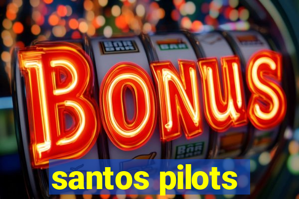 santos pilots